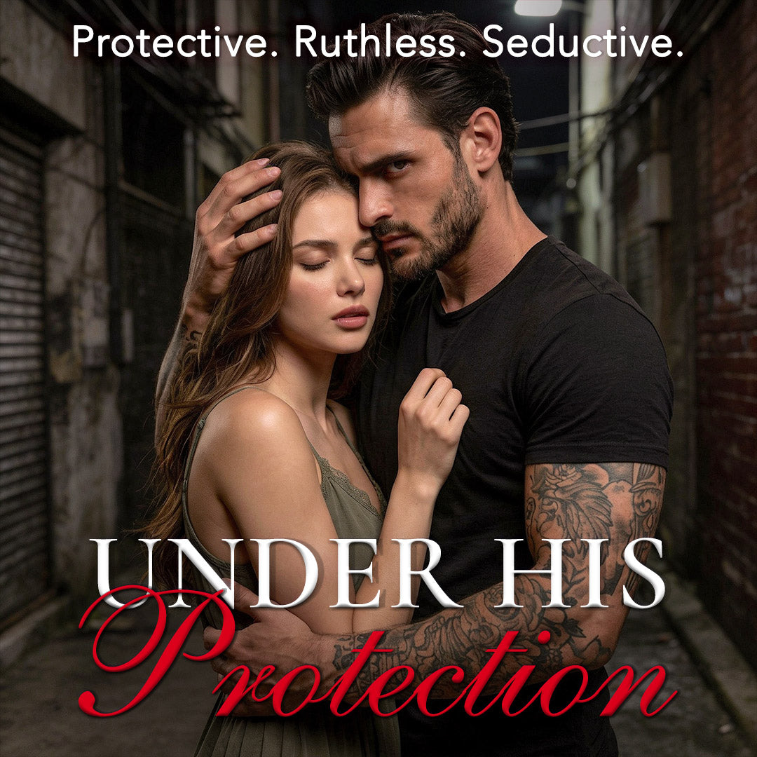 UNDER HIS PROTECTION DARK ROMANCE COLLECTION