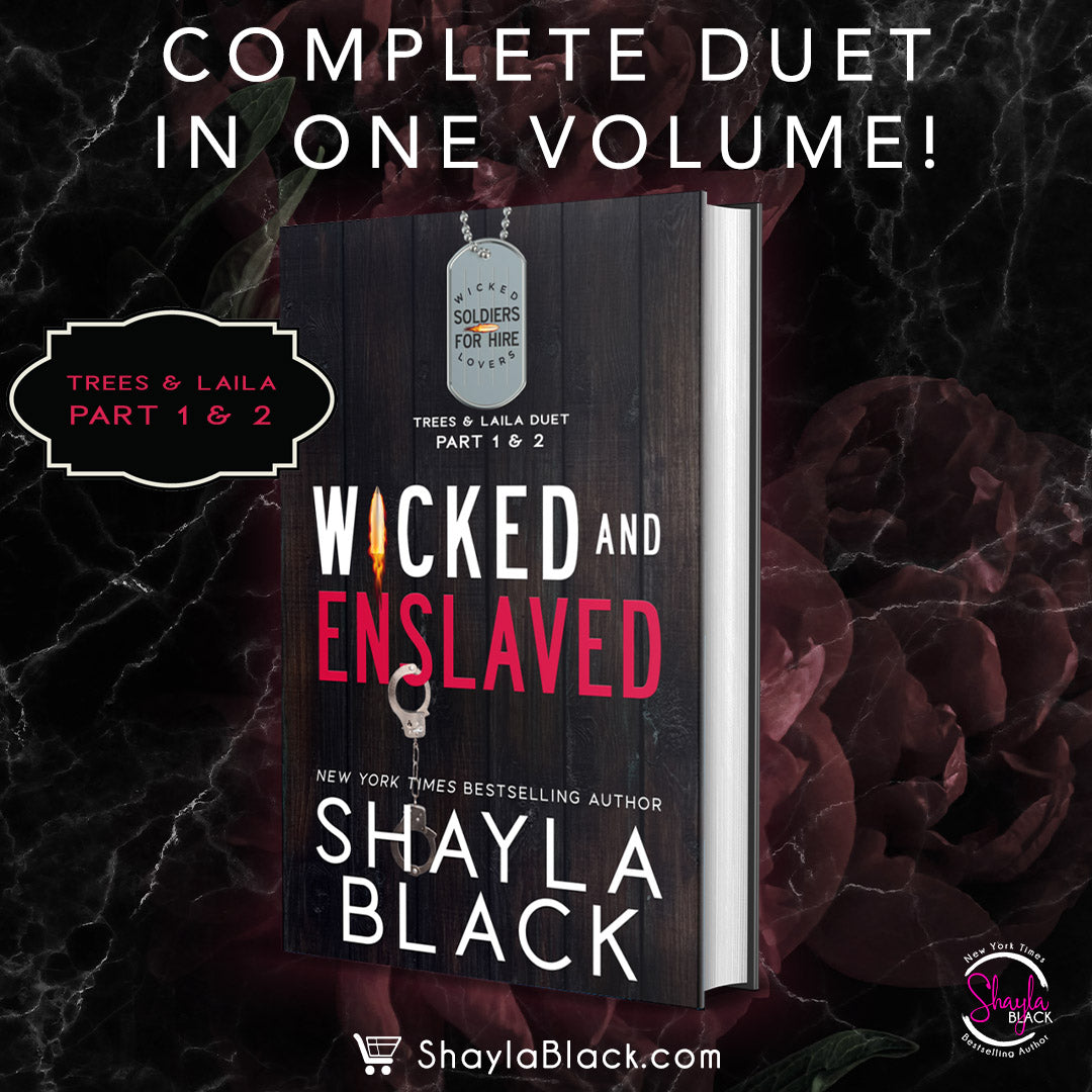 WICKED AND ENSLAVED (Complete Trees & Laila duet)