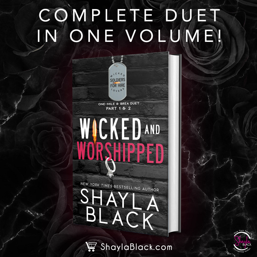 WICKED AND WORSHIPPED (Complete One-Mile & Brea duet)